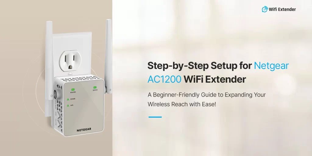 Netgear AC1200 WiFi Range Extender Setup